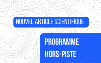 Un nouvel article scientifique à propos de notre programme HORS-PISTE